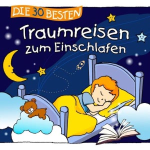 Die 30 besten Traumreisen zum Einschlafen Hörbuch